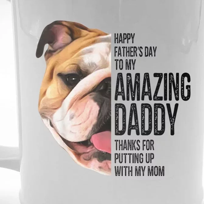 Bulldog Dad Happy Fathers Day To My Amazing Dad Bulldog Front & Back Beer Stein