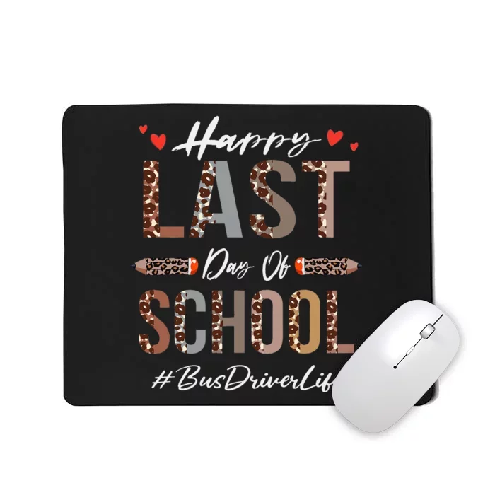 Bus Driver Happy Last Day Of School Summer Funny Leopard Mousepad