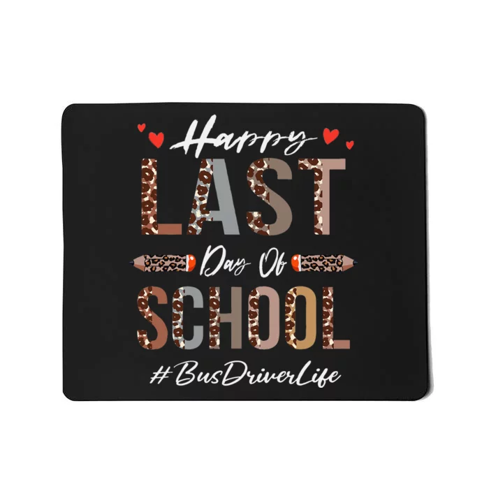 Bus Driver Happy Last Day Of School Summer Funny Leopard Mousepad