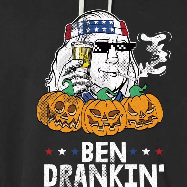 Ben Drankin Halloween Costume Ing Beer Smoking Weed Gift Garment-Dyed Fleece Hoodie