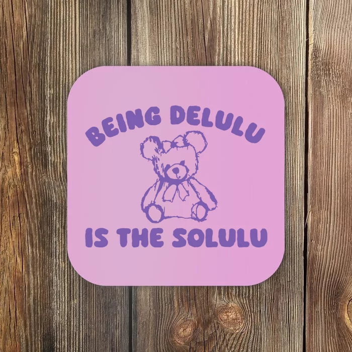 Being Delulu Is The Solulu Coaster