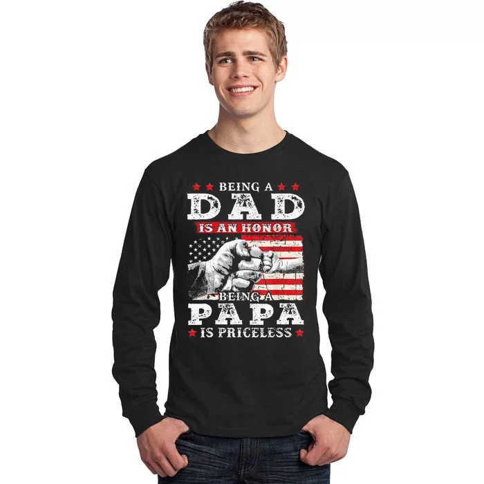 Being Dad Is An Honor Being Papa Is Priceless USA Flag Tall Long Sleeve T-Shirt