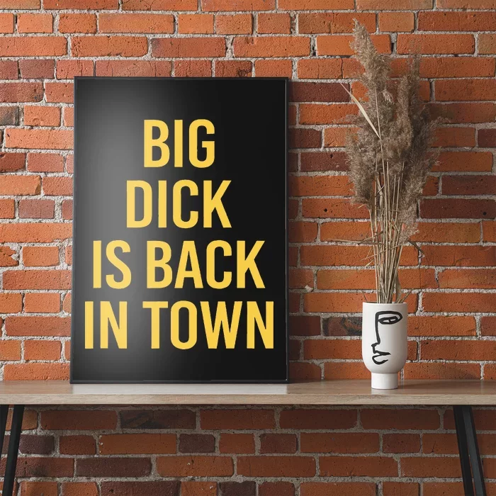 Big Dick Is Back In Town Poster