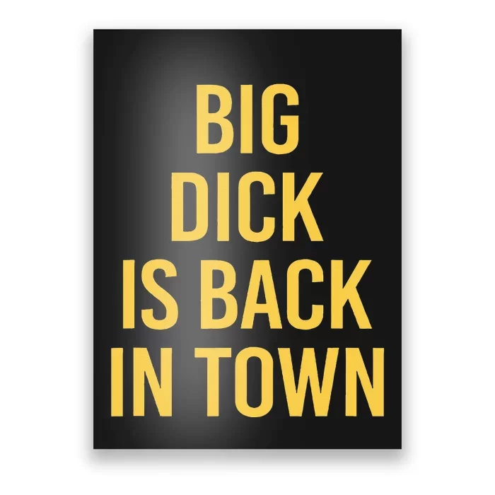 Big Dick Is Back In Town Poster