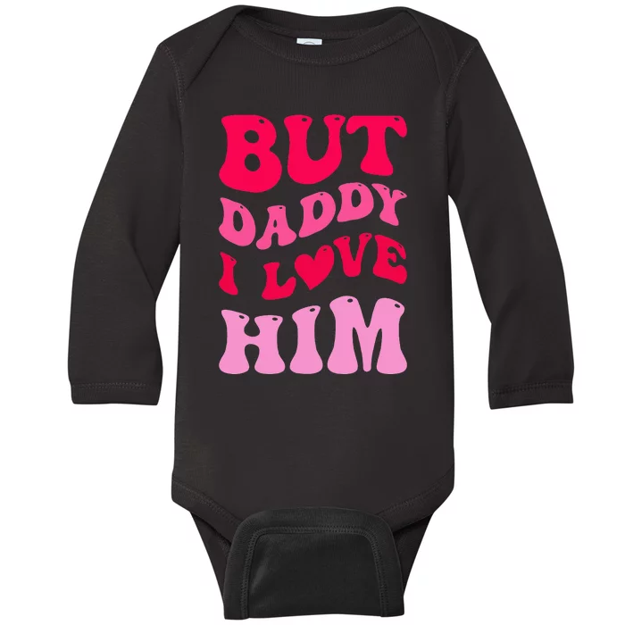 But Daddy I Love Him Groovy Heart White Baby Long Sleeve Bodysuit