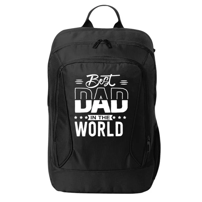 Best Dad In The World Cute Gift City Backpack