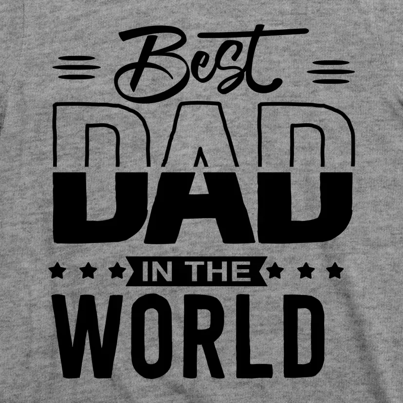 Best Dad In The World Cute Gift T-Shirt