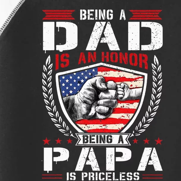 Being Dad is an Honor Being Papa is Priceless USA Flag Daddy Toddler Fine Jersey T-Shirt