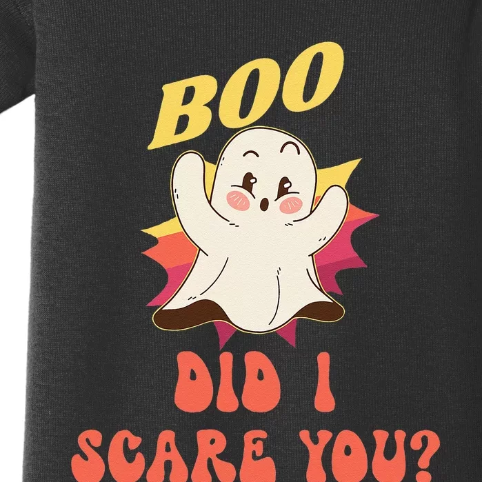 BOO Did I Scare You Funny Ghost Halloween Costume Baby Bodysuit