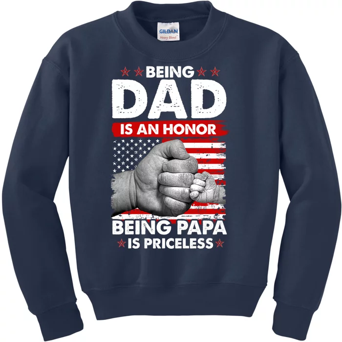 Being Dad Is An Honor Being Papa Is Priceless USA American Flag Kids Sweatshirt