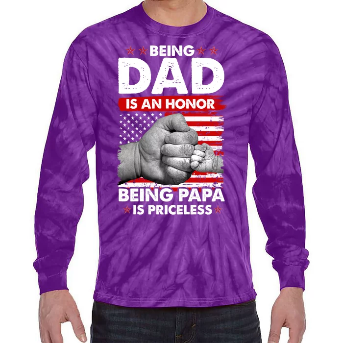 Being Dad Is An Honor Being Papa Is Priceless USA American Flag Tie-Dye Long Sleeve Shirt