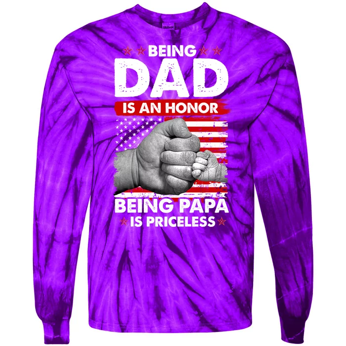 Being Dad Is An Honor Being Papa Is Priceless USA American Flag Tie-Dye Long Sleeve Shirt