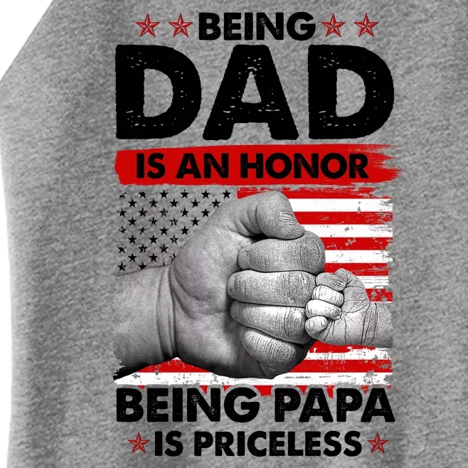 Being Dad Is An Honor Being Papa Is Priceless USA American Flag Women’s Perfect Tri Rocker Tank