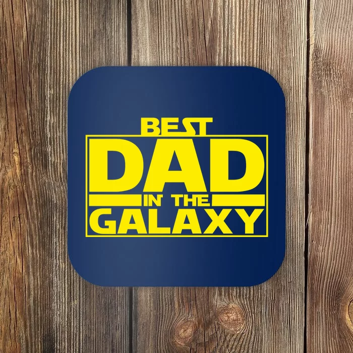 Best Dad In The Galaxy Father's Day Gift Coaster