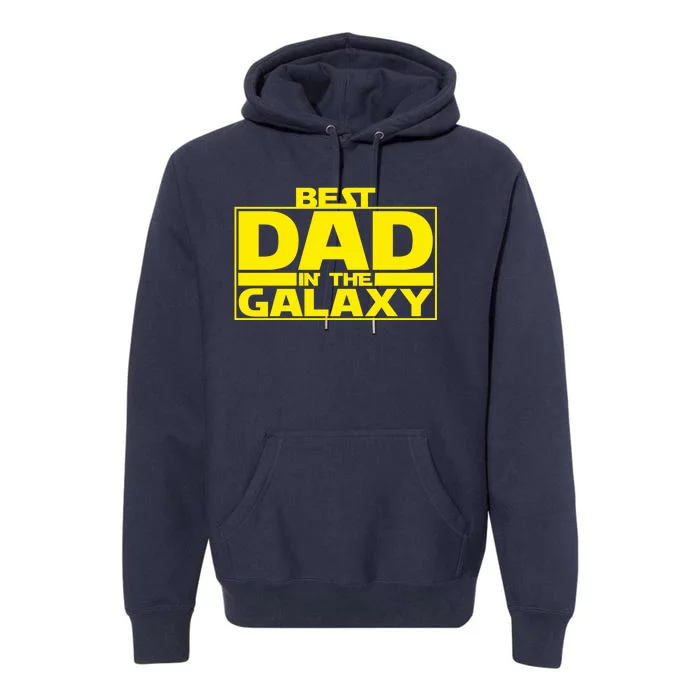 Best Dad In The Galaxy Father's Day Gift Premium Hoodie