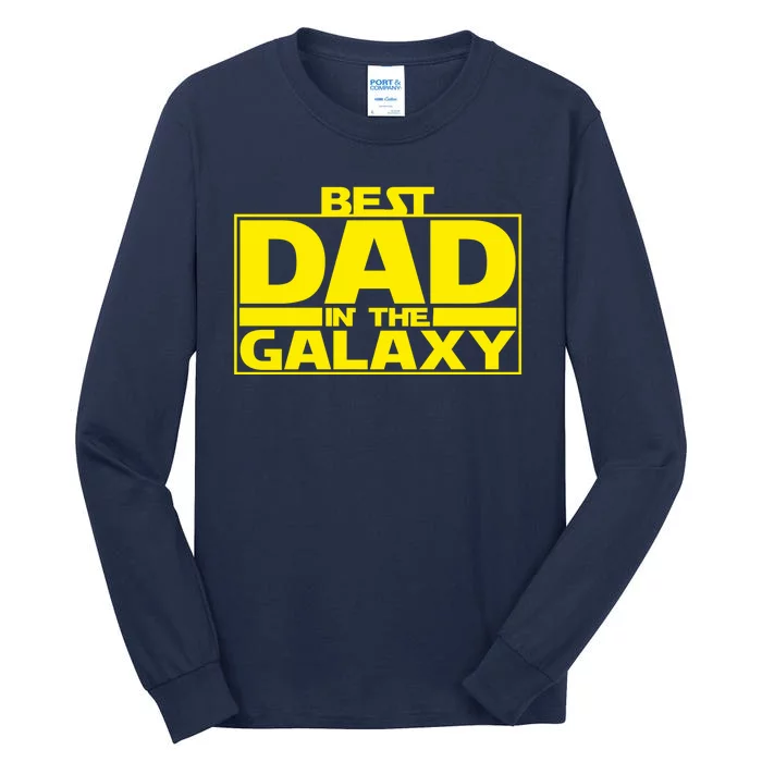 Best Dad In The Galaxy Father's Day Gift Tall Long Sleeve T-Shirt