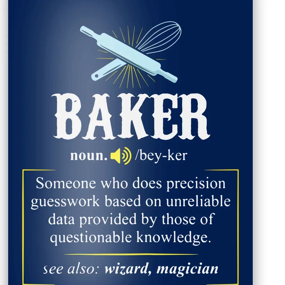 Baker Definition I Funny Baking Poster