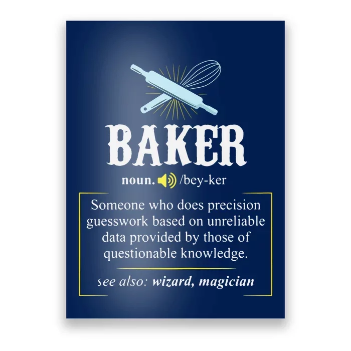 Baker Definition I Funny Baking Poster