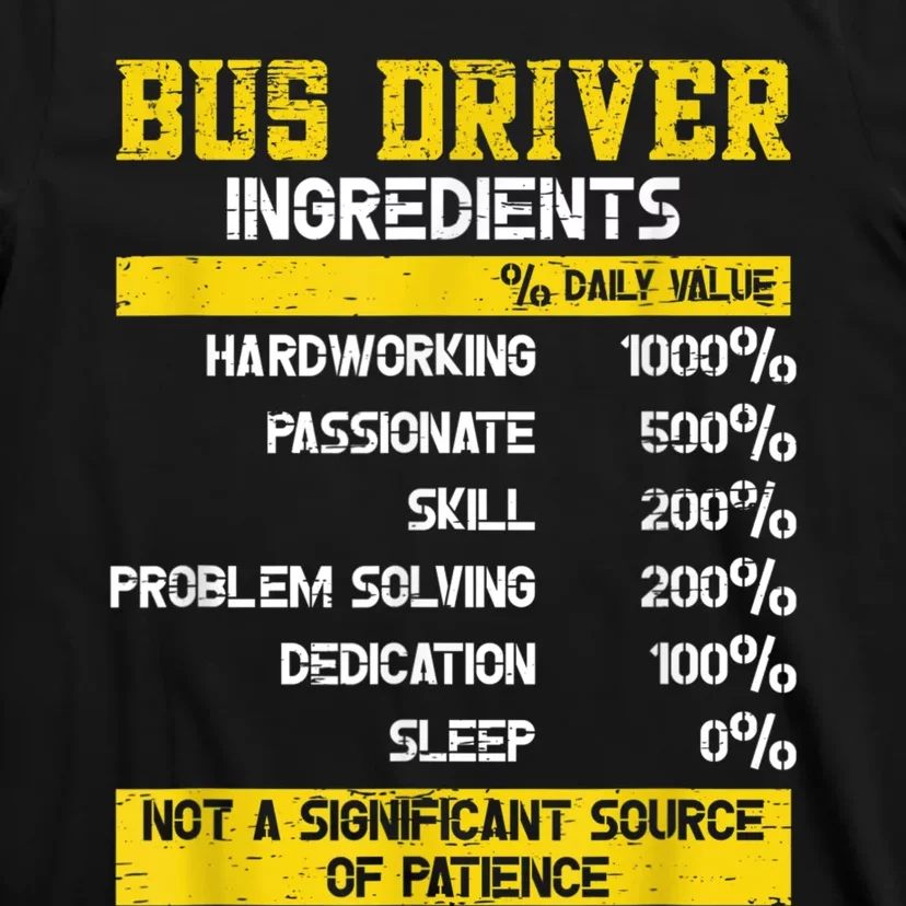 Bus Driver Ingredients T-Shirt