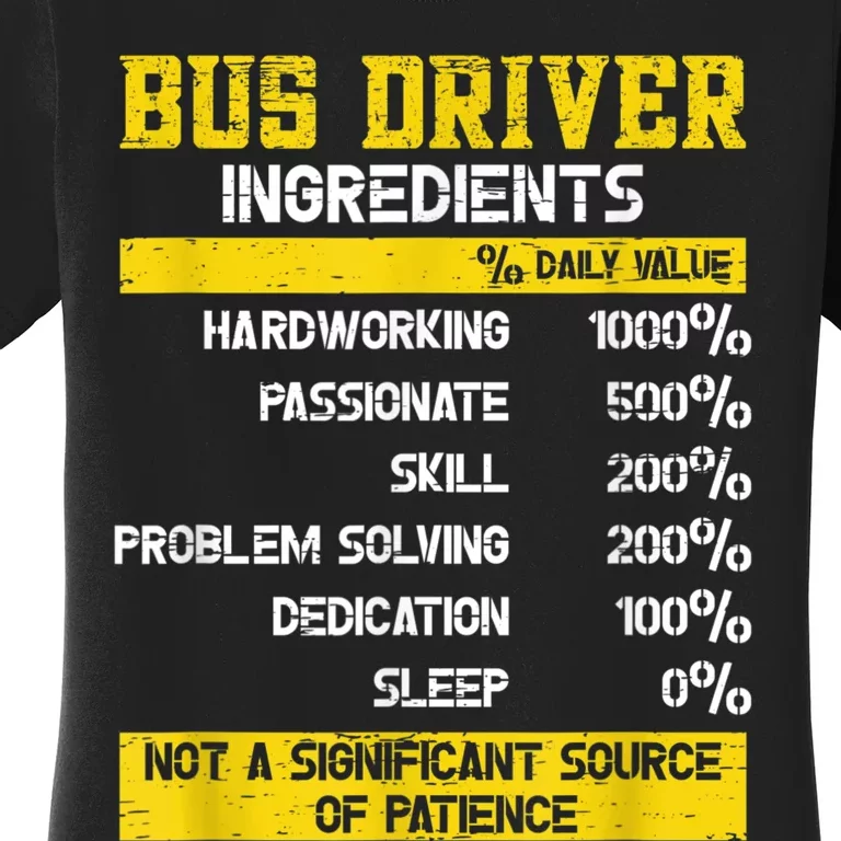 Bus Driver Ingredients Women's T-Shirt