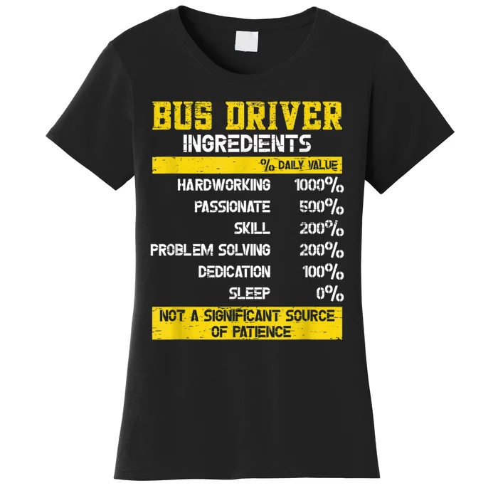 Bus Driver Ingredients Women's T-Shirt