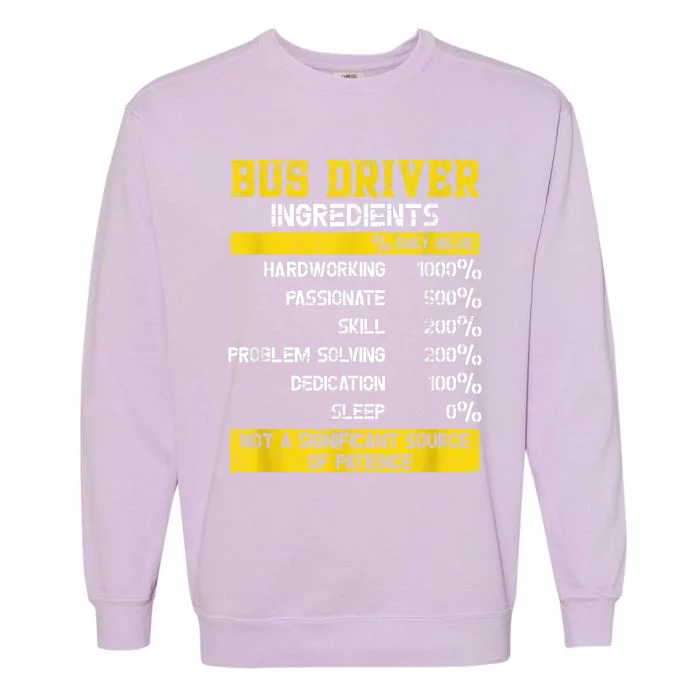 Bus Driver Ingredients Garment-Dyed Sweatshirt