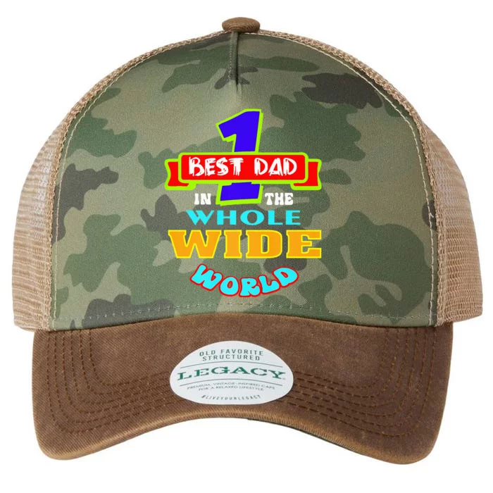 Best Dad In The Whole Wide World Legacy Tie Dye Trucker Hat