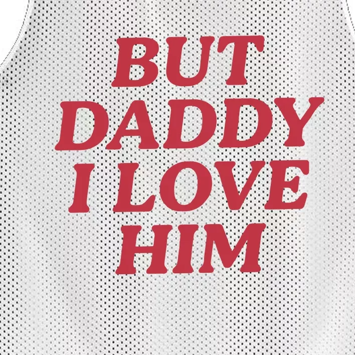 But Daddy I Love Him Mesh Reversible Basketball Jersey Tank