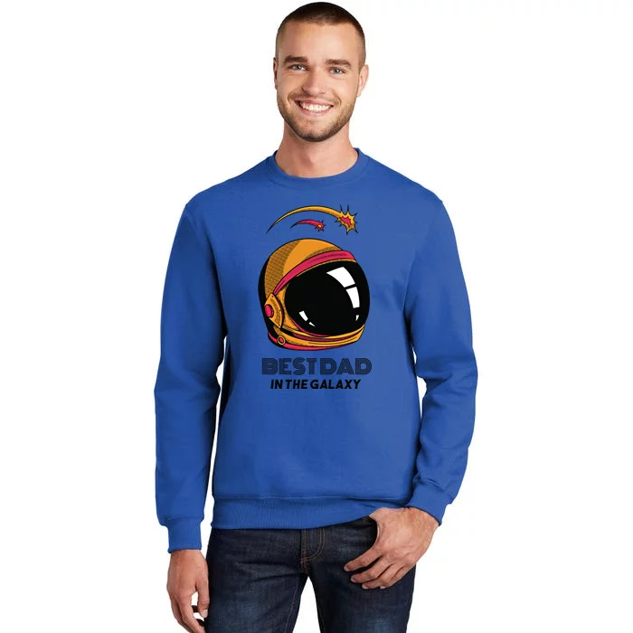 Best Dad In The Galaxy Astronaut Gift Sweatshirt