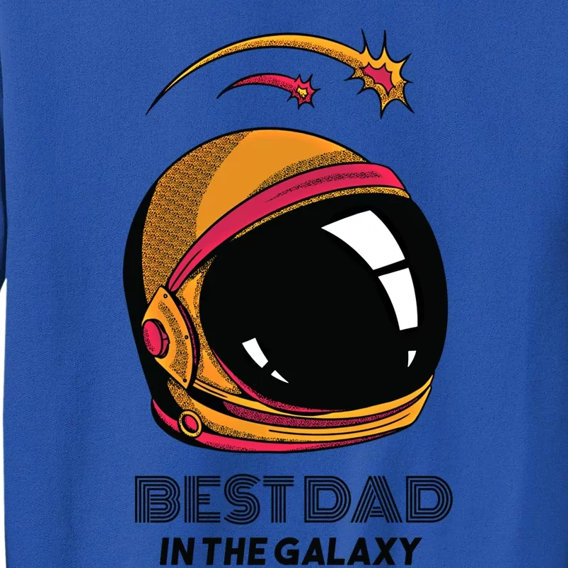 Best Dad In The Galaxy Astronaut Gift Sweatshirt