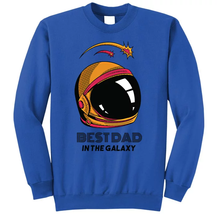 Best Dad In The Galaxy Astronaut Gift Sweatshirt