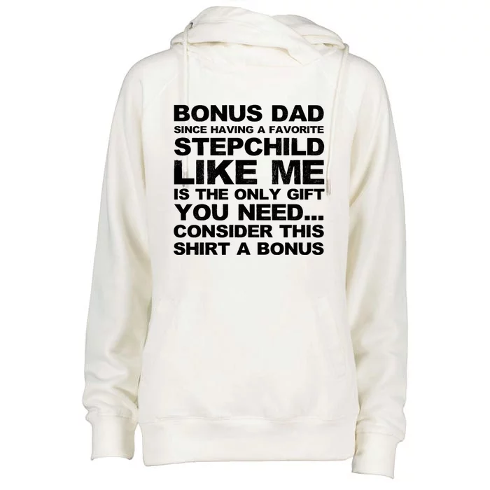 Bonus Dad I Love How We Don't Have Bonus Father Stepdad Gift Womens Funnel Neck Pullover Hood