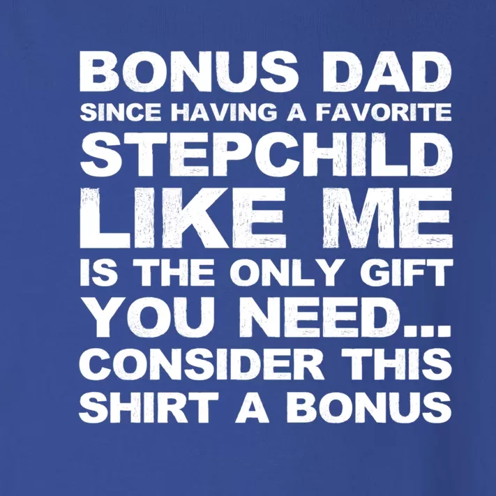 Bonus Dad I Love How We Don't Have Bonus Father Stepdad Gift Toddler Long Sleeve Shirt