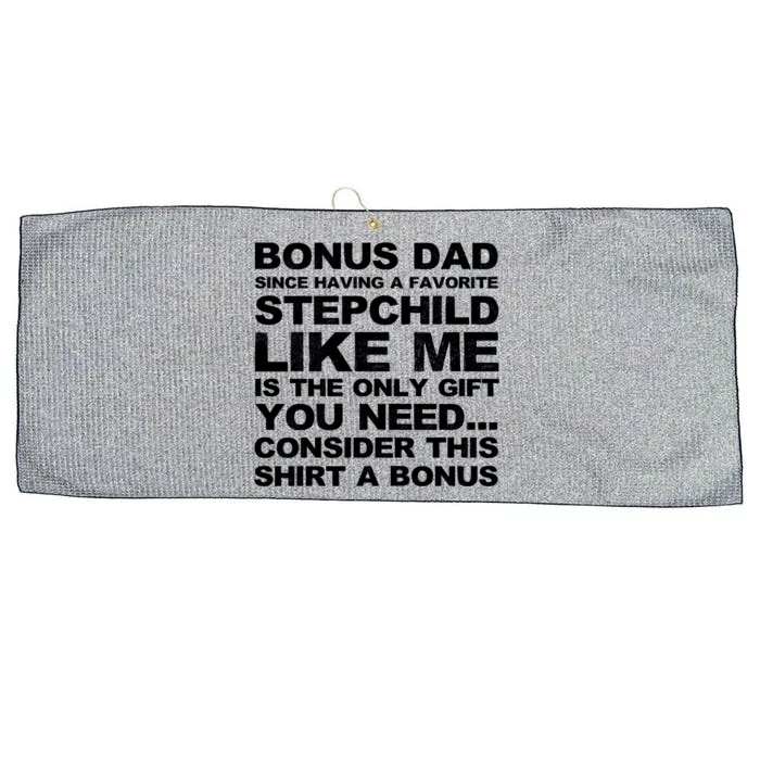 Bonus Dad I Love How We Don't Have Bonus Father Stepdad Gift Large Microfiber Waffle Golf Towel