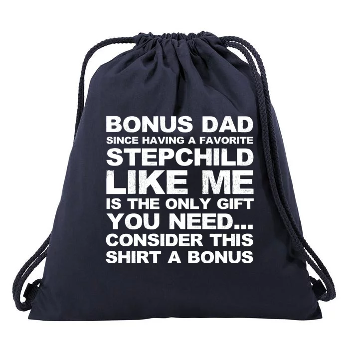 Bonus Dad I Love How We Don't Have Bonus Father Stepdad Gift Drawstring Bag