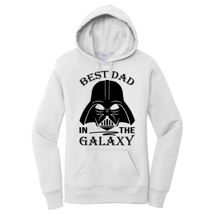 Best Dad In The Galaxy Funny Gift For Dad Women's Pullover Hoodie