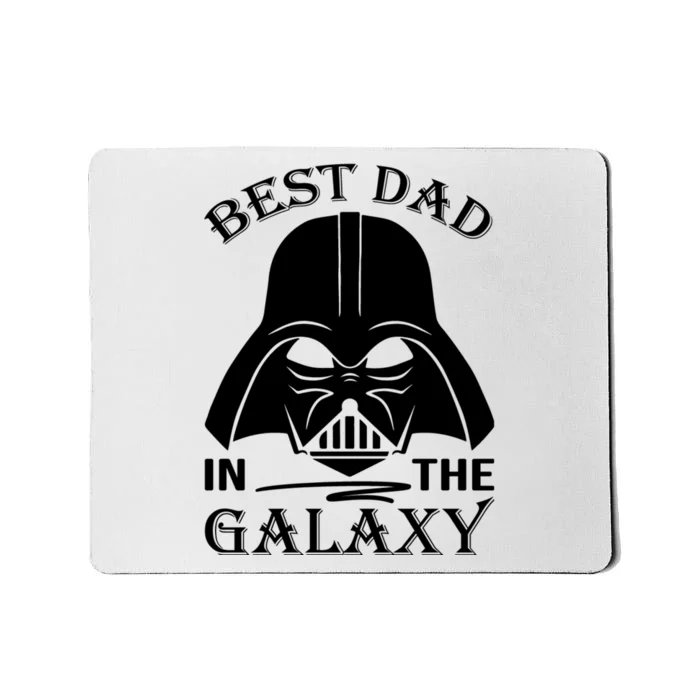 Best Dad In The Galaxy Funny Gift For Dad Mousepad