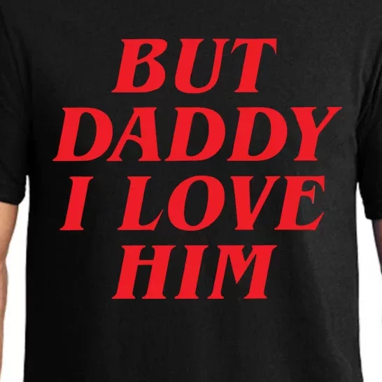 But Daddy I Love Him Pajama Set