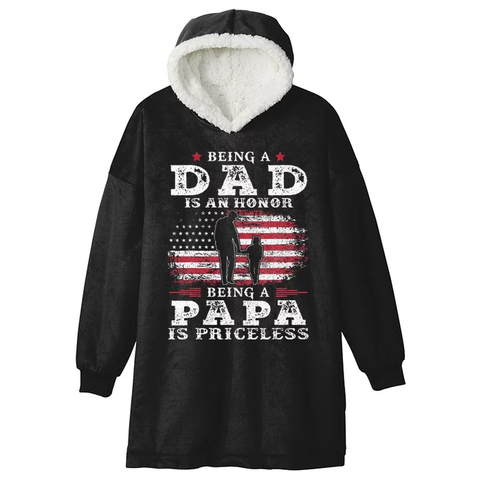 Being Dad Is An Honor Being Papa Is Priceless USA Flag Hooded Wearable Blanket