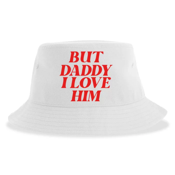 But Daddy I Love Him For Couples Valentines Day Sustainable Bucket Hat