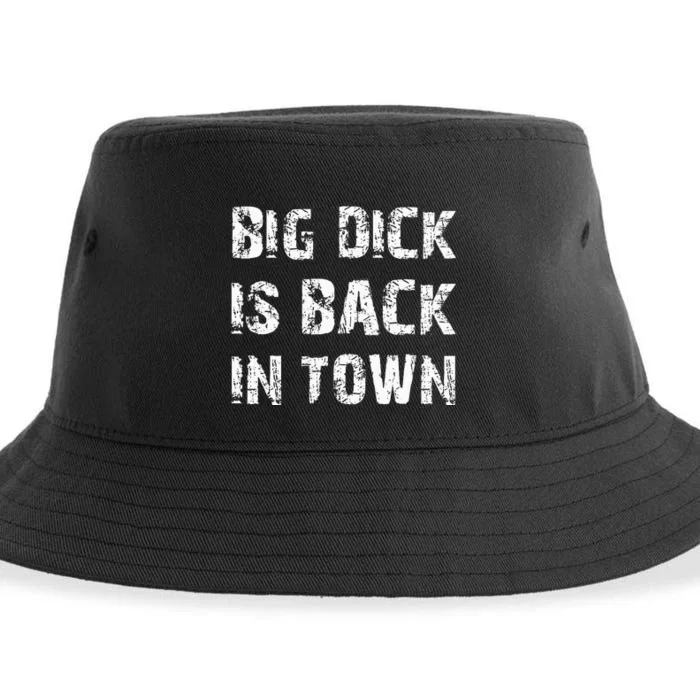 Big Dick Is Back In Town Sustainable Bucket Hat