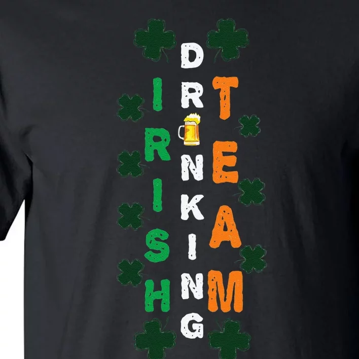 Beer Drunk Irish Drinking Team Clover Saint Patricks Day Tall T-Shirt