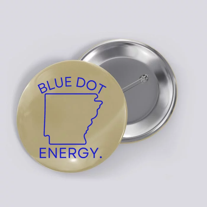 Blue Dot In A Red State Arkansas Vote Kamala Harris Walz 24 Button