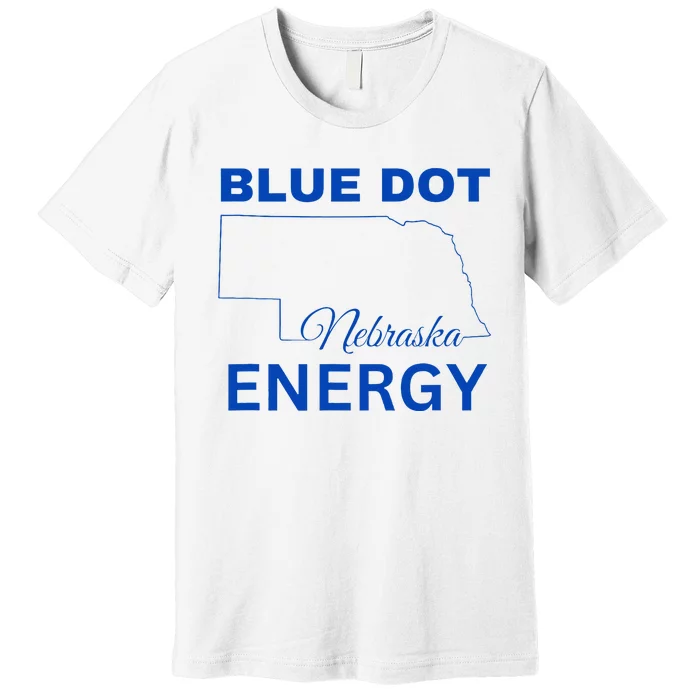 Blue Dot In A Red State Nebraska Vote Kamala Blue Dot Energy Premium T-Shirt