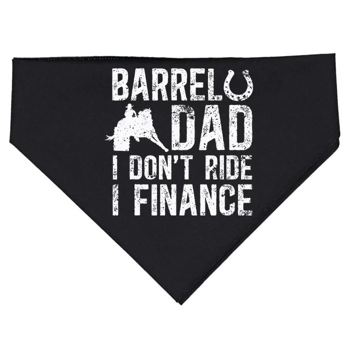 Barrel Dad I DonT Ride I Finance Barrel Horse Racing USA-Made Doggie Bandana