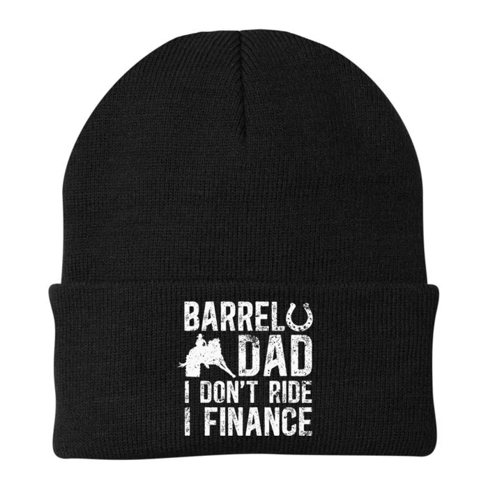 Barrel Dad I DonT Ride I Finance Barrel Horse Racing Knit Cap Winter Beanie