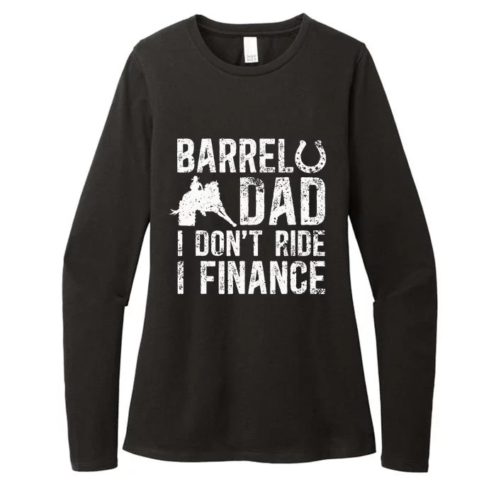 Barrel Dad I DonT Ride I Finance Barrel Horse Racing Womens CVC Long Sleeve Shirt