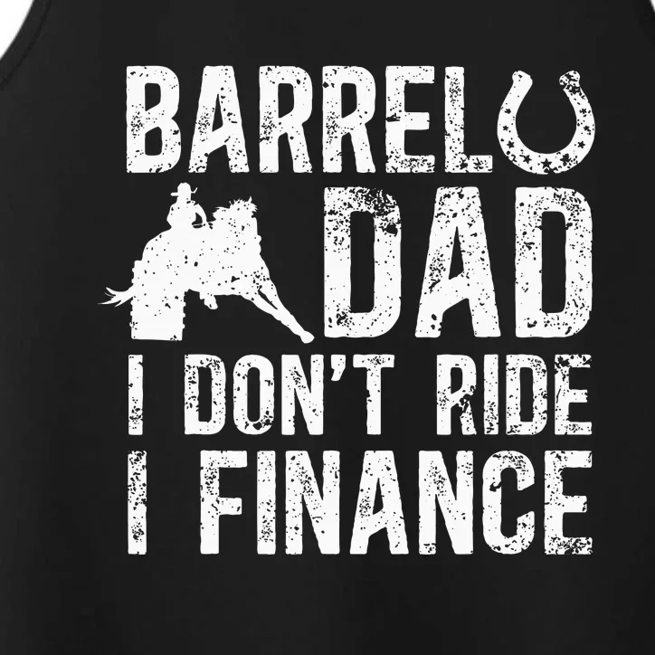 Barrel Dad I DonT Ride I Finance Barrel Horse Racing Performance Tank