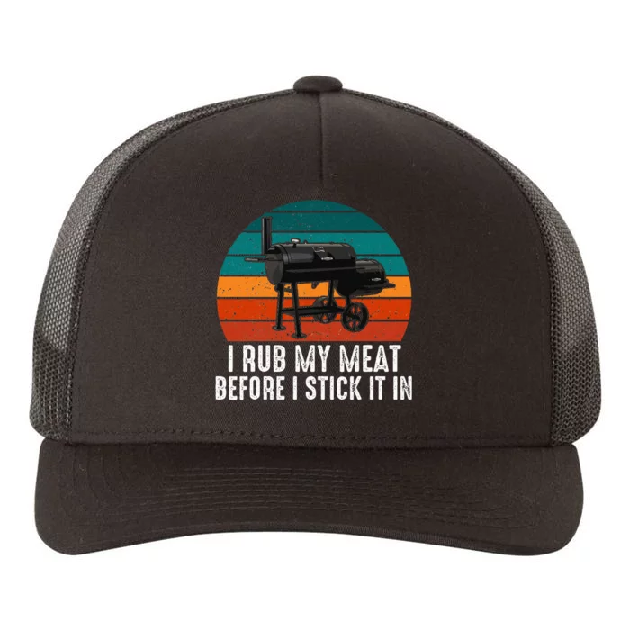 Bbq Dad I Rub My Meat Before I Stick It In Offset Smoker Pit Yupoong Adult 5-Panel Trucker Hat