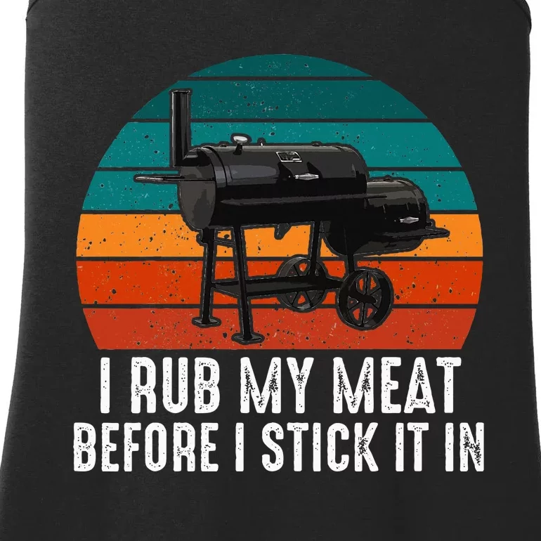 Bbq Dad I Rub My Meat Before I Stick It In Offset Smoker Pit Ladies Essential Tank